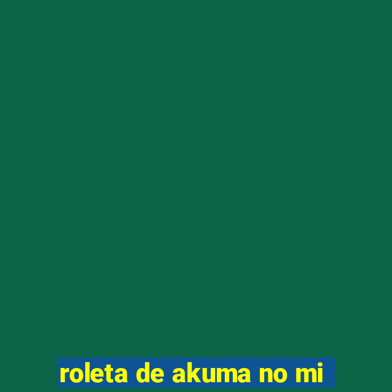 roleta de akuma no mi